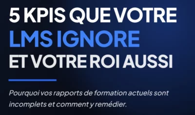 5-kpis-que-votre-lms-ignore-et-votre-roi-aussi