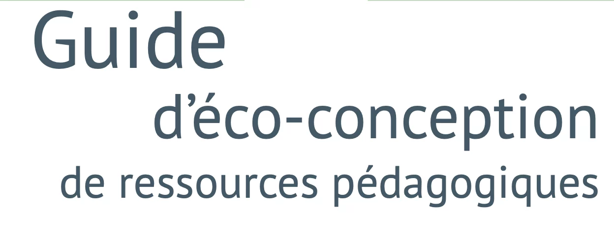 Guide d’éco-conception de ressources pédagogiques