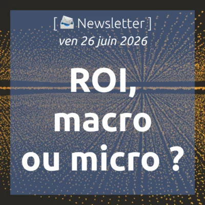 %f0%9f%93%a3newsletter-26-6-2026-roi-de-la-formation-micro-ou-macro