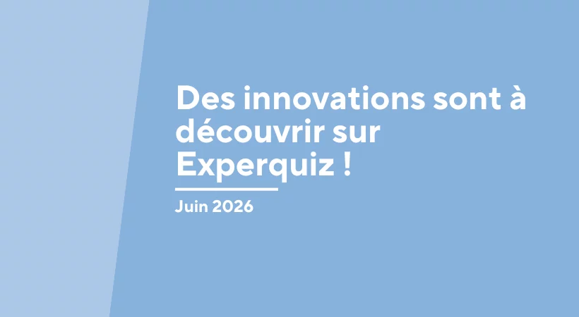 Les nouveautés Experquiz : IA, évaluation conversationnelle et bien plus