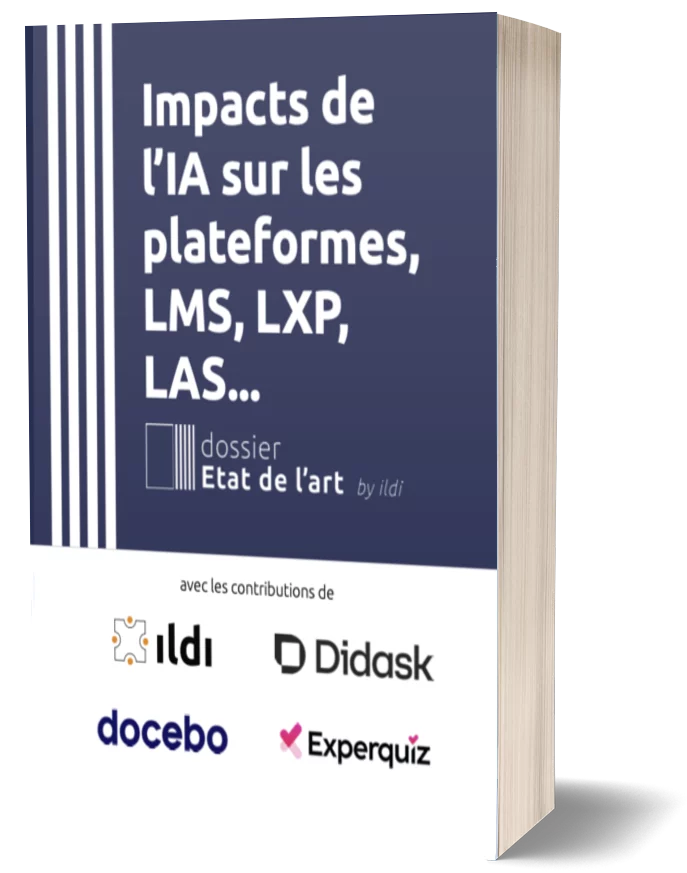 Dossier Etat de l’art “Impacts de l’IA sur les plateformes LMS, LXP, LAS” (Sept 2026)
