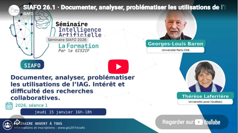 Vidéos du séminaire « Intelligence Artificielle en FOrmation » (SIAFO 2026)