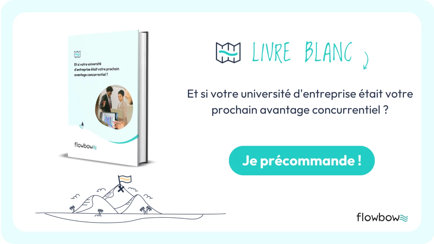 Et si votre université d’entreprise était votre prochain avantage concurrentiel ?